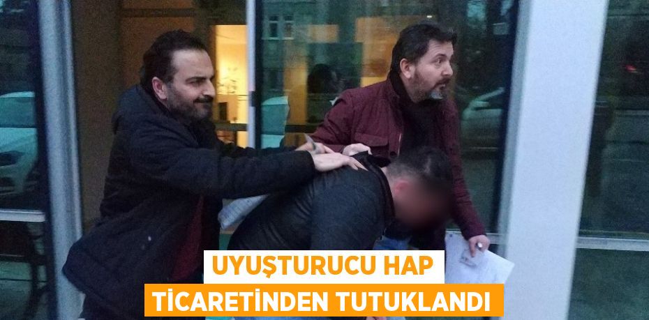 Samsun’da uyuşturucu özelliği bulunan