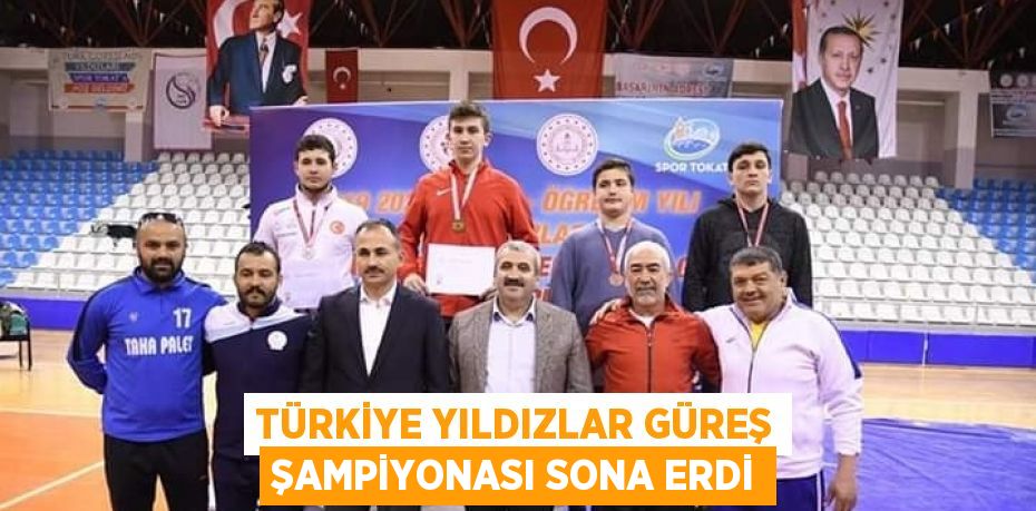 TÜRKİYE YILDIZLAR GÜREŞ ŞAMPİYONASI SONA ERDİ