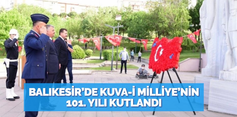 Balıkesir’de Kuva-i Milliye’nin ateşinin