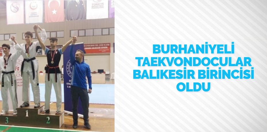 Balıkesir’in Burhaniye ilçesinde, Taekvondocular