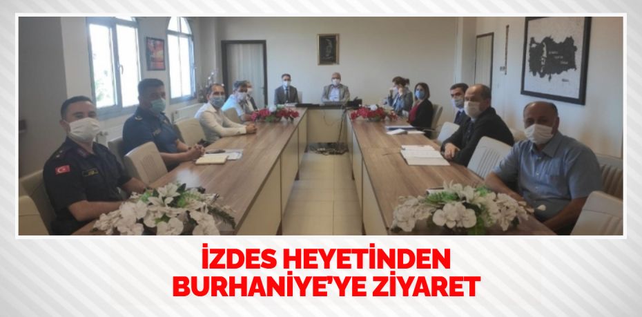 İZDES HEYETİNDEN BURHANİYE’YE ZİYARET