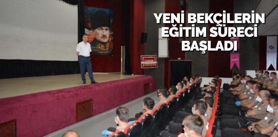 YENİ BEKÇİLERİN EĞİTİM SÜRECİ BAŞLADI