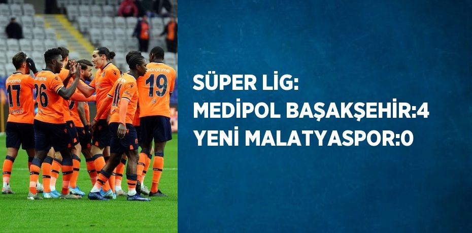 haftasında Medipol Başakşehir, Yeni