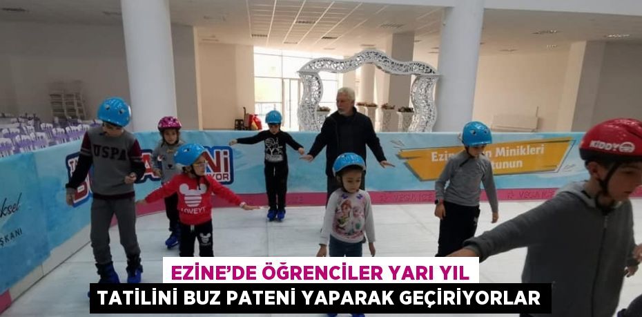 Çanakkale’nin Ezine ilçesinde öğrencilerin