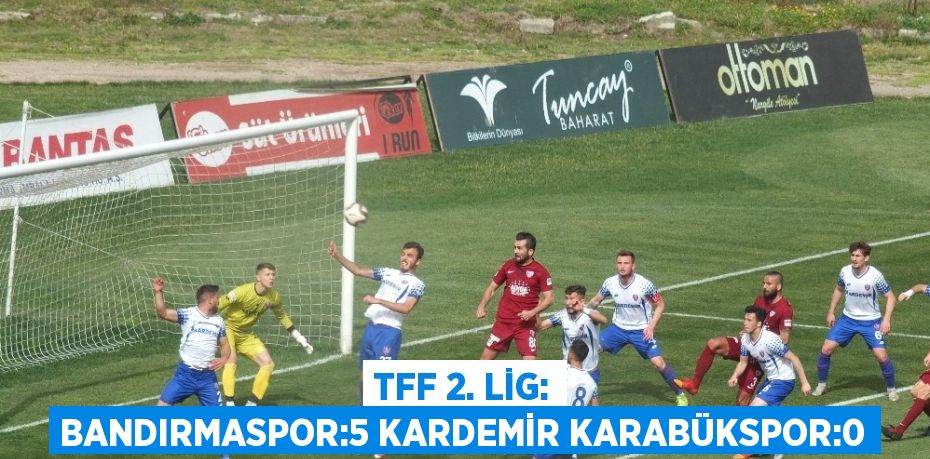 Lig Kırmızı Grup’ta Bandırmaspor,