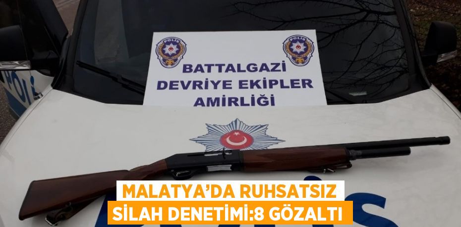 Malatya’da polis yaptığı denetimlerde