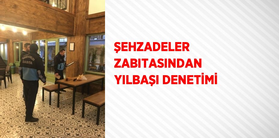 Şehzadeler Belediyesi Zabıta Müdürlüğü