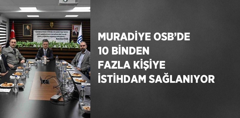 Muradiye Organize Sanayi Bölgesinin