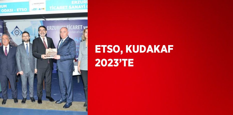 ETSO, KUDAKAF 2023’TE