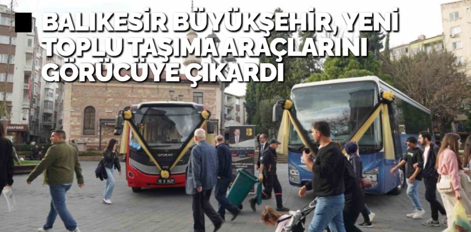 Balıkesir Büyükşehir Belediyesi, toplu