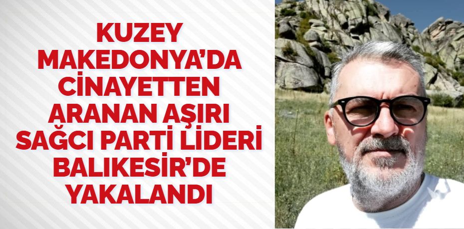 Kuzey Makedonya’da iki cinayetten