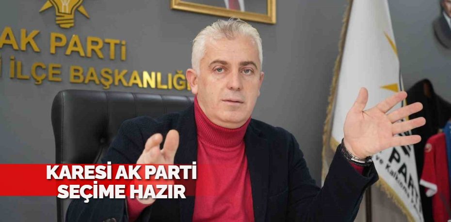 AK Parti Karesi İlçe