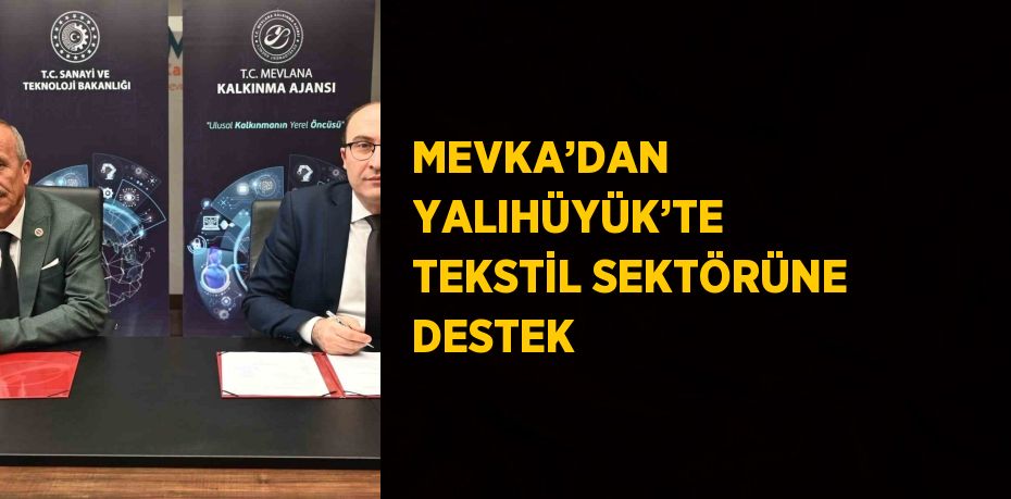 MEVKA’DAN YALIHÜYÜK’TE TEKSTİL SEKTÖRÜNE DESTEK