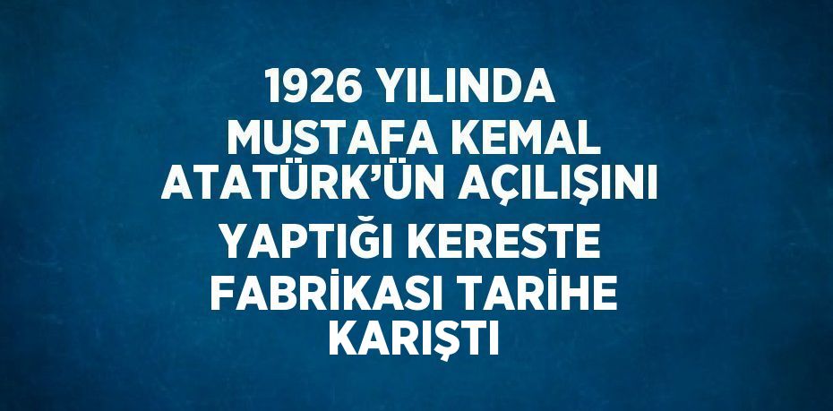 Bilecik’te 1926 yılında Mustafa