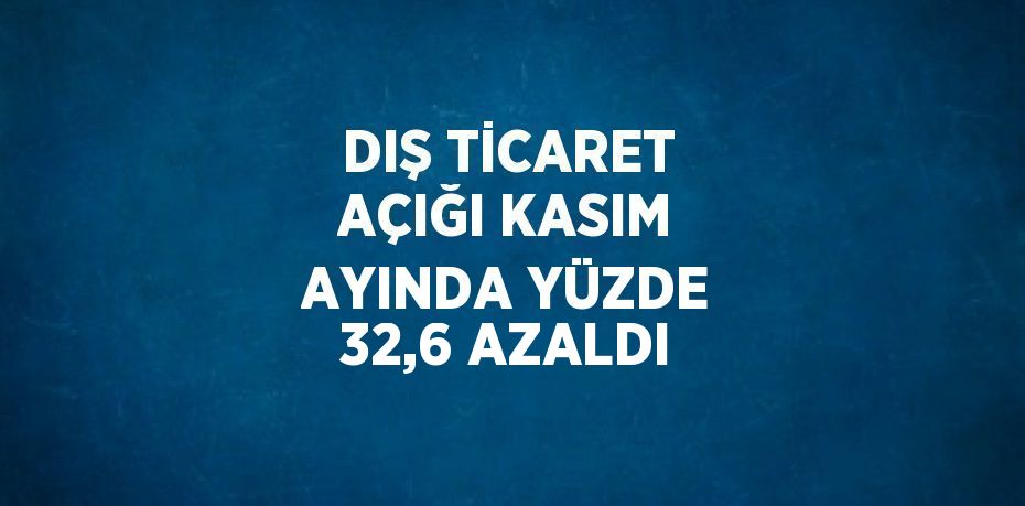 Kasım ayında dış ticaret