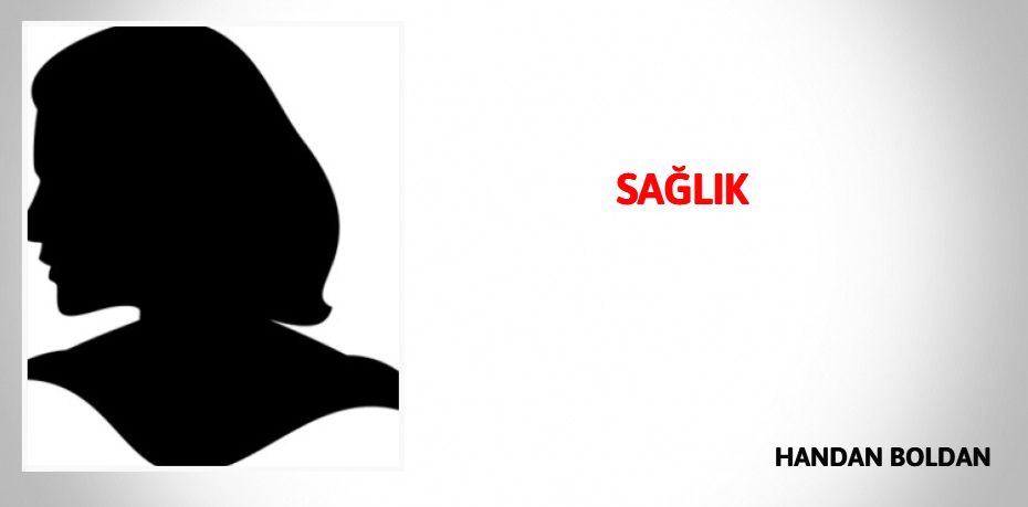 SAĞLIK