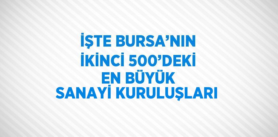 ISO, Türkiye’nin en büyük