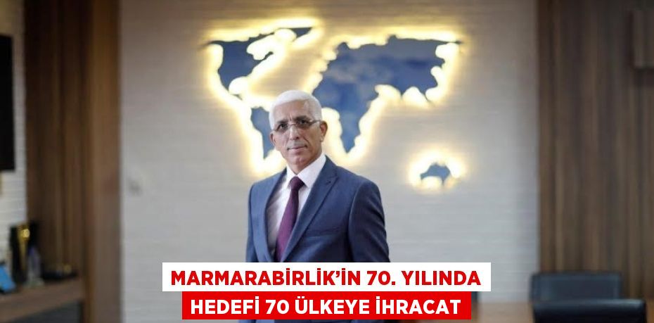 yılında hedef büyütüp, ihracat