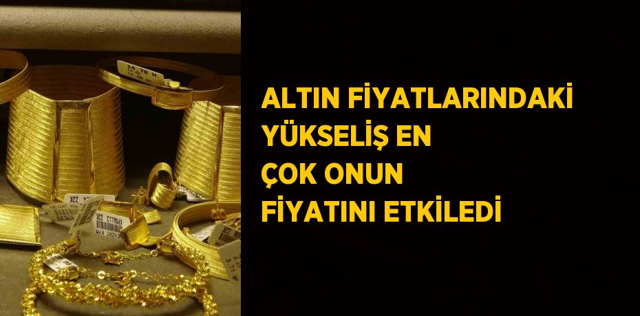 Altının gram fiyatının her