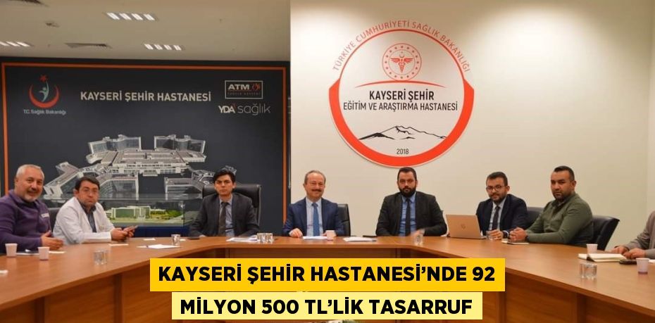 Kayseri Şehir Hastanesi’nde yapılan