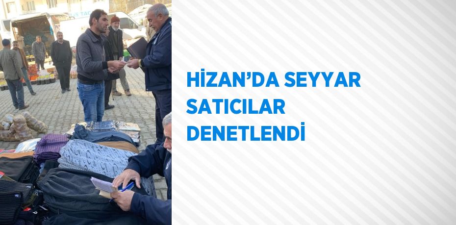 Bitlis’in Hizan Belediyesi ekipleri,