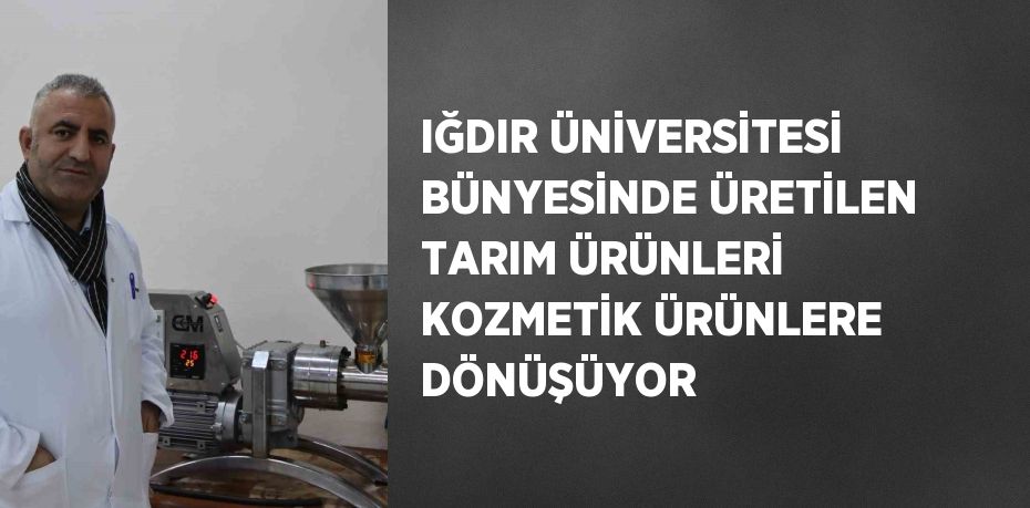 Iğdır Üniversitesi bünyesinde yetiştirilen