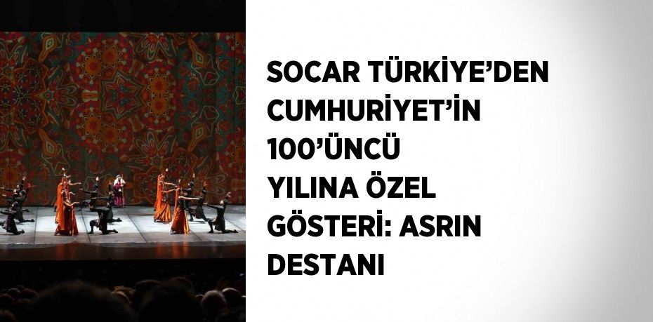 SOCAR Türkiye, Türkiye Cumhuriyeti’nin