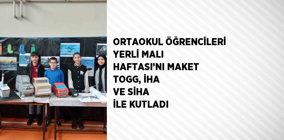 Yerli Malı Haftası ‘Tercihimiz