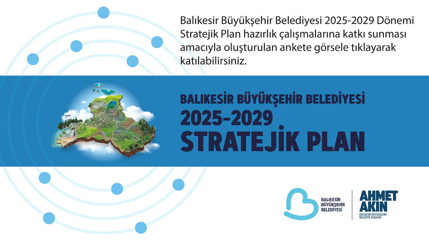 2025-2029 Dönemi Stratejik Planı’nı