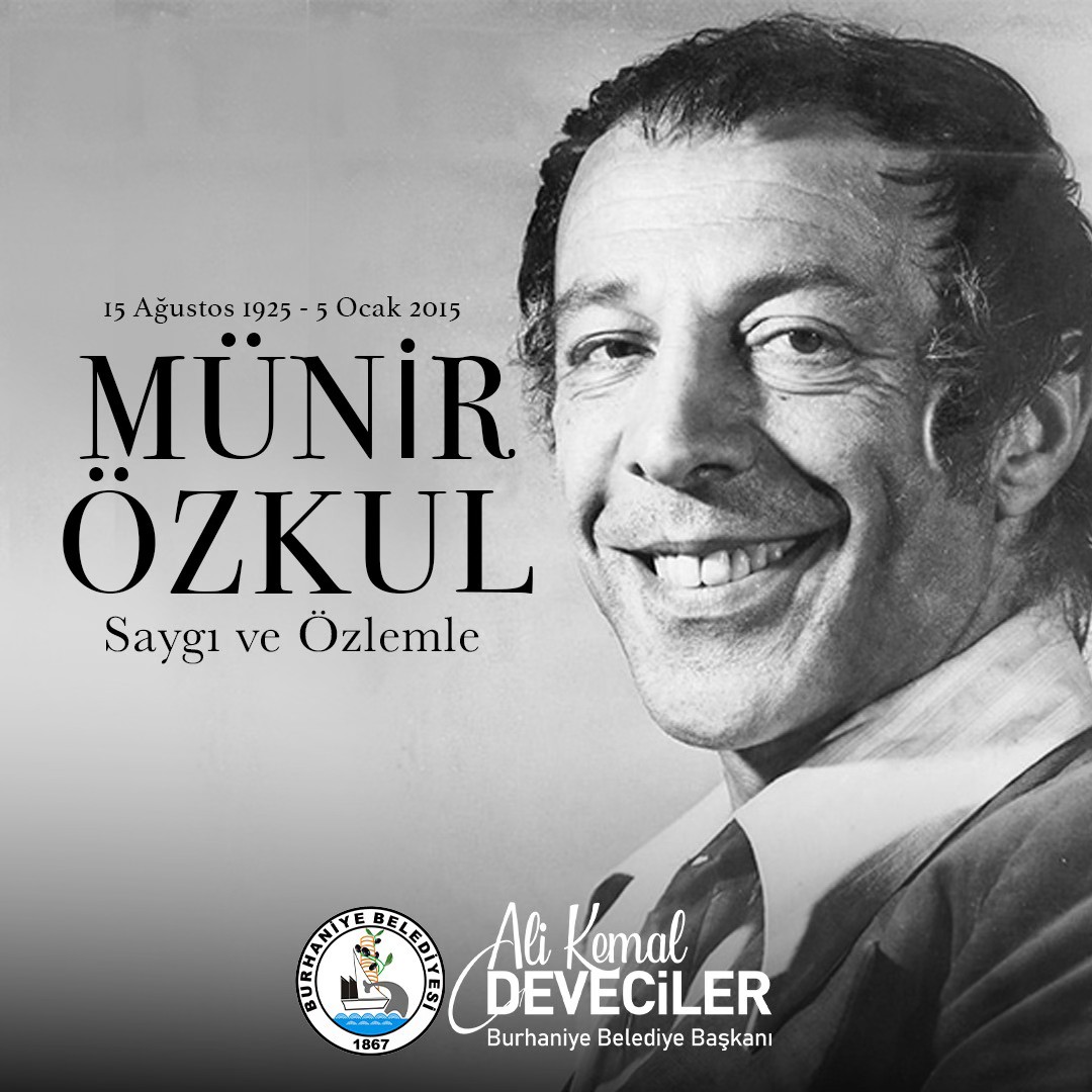 Burhaniye Belediye Başkanı Ali Kemal Deveciler, Münir Özkul için mesaj