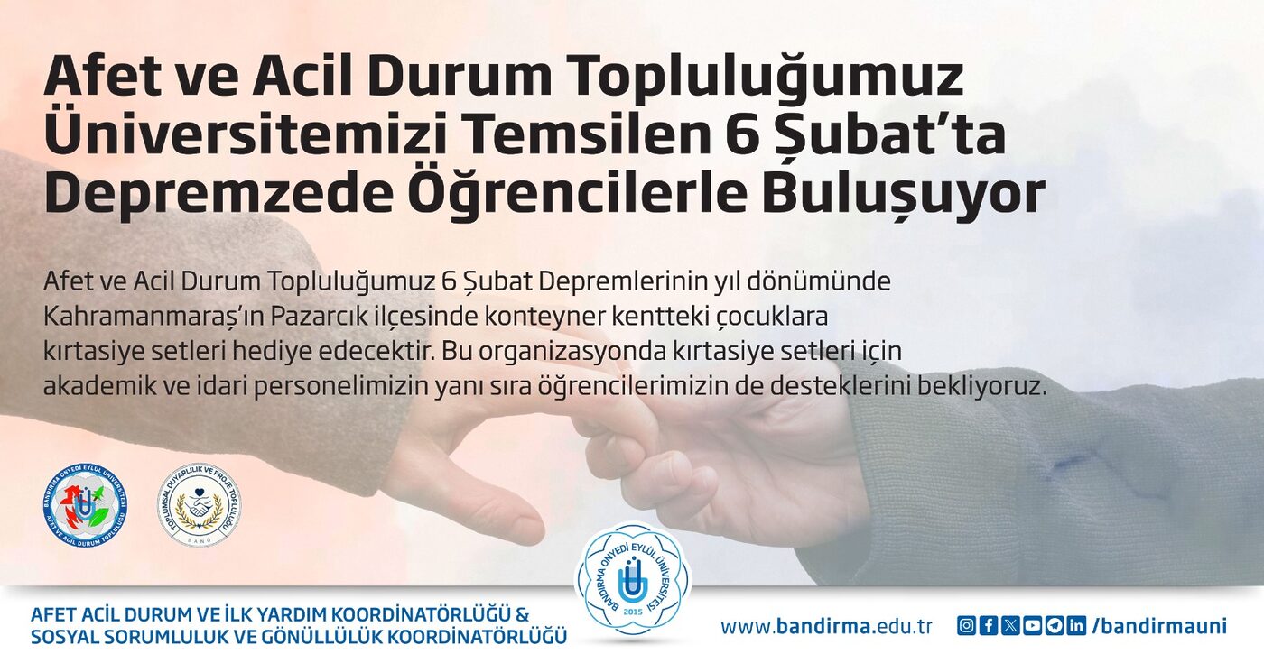 Bandırma Onyedi Eylül Üniversitesi Afet ve Acil Durum Topluluğu tarafından