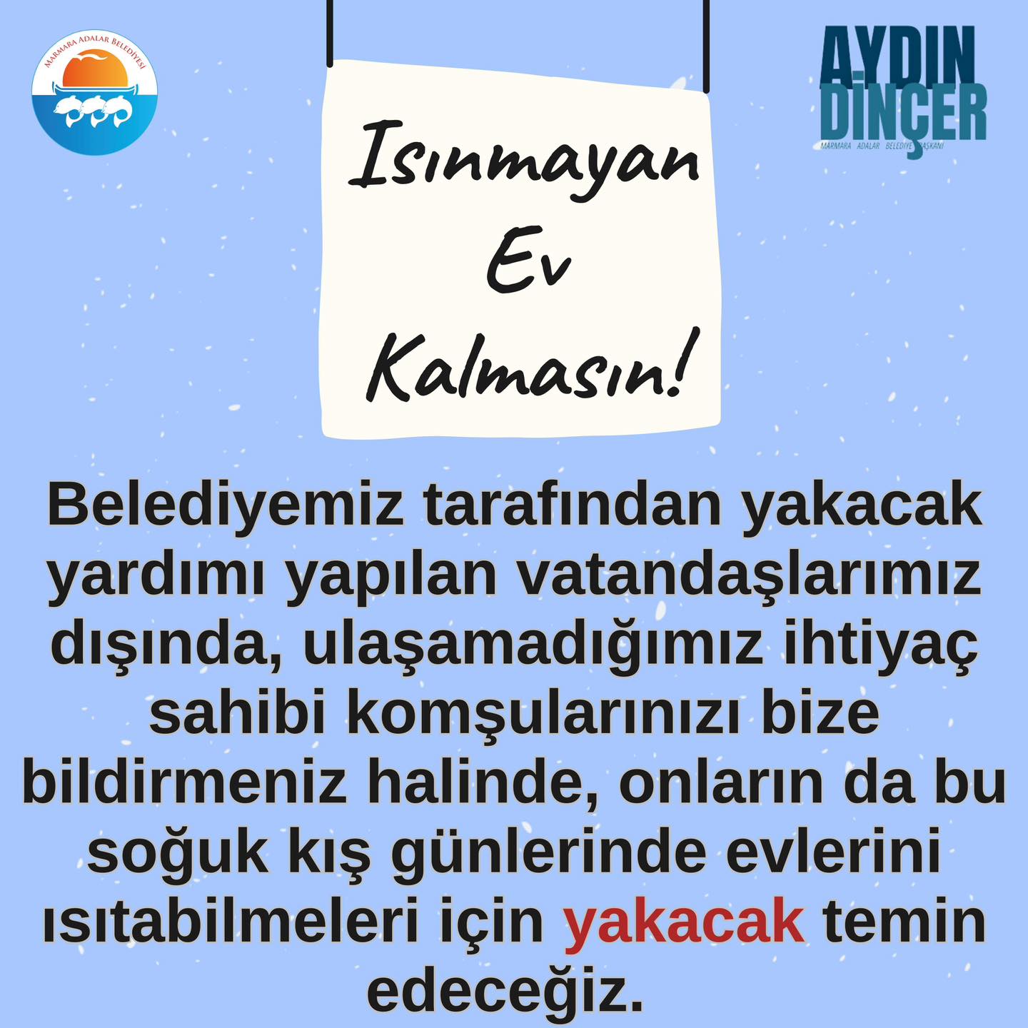 Marmara Adalar Belediyesi, bu soğuk kış günlerinde ihtiyaç sahiplerine yakacak