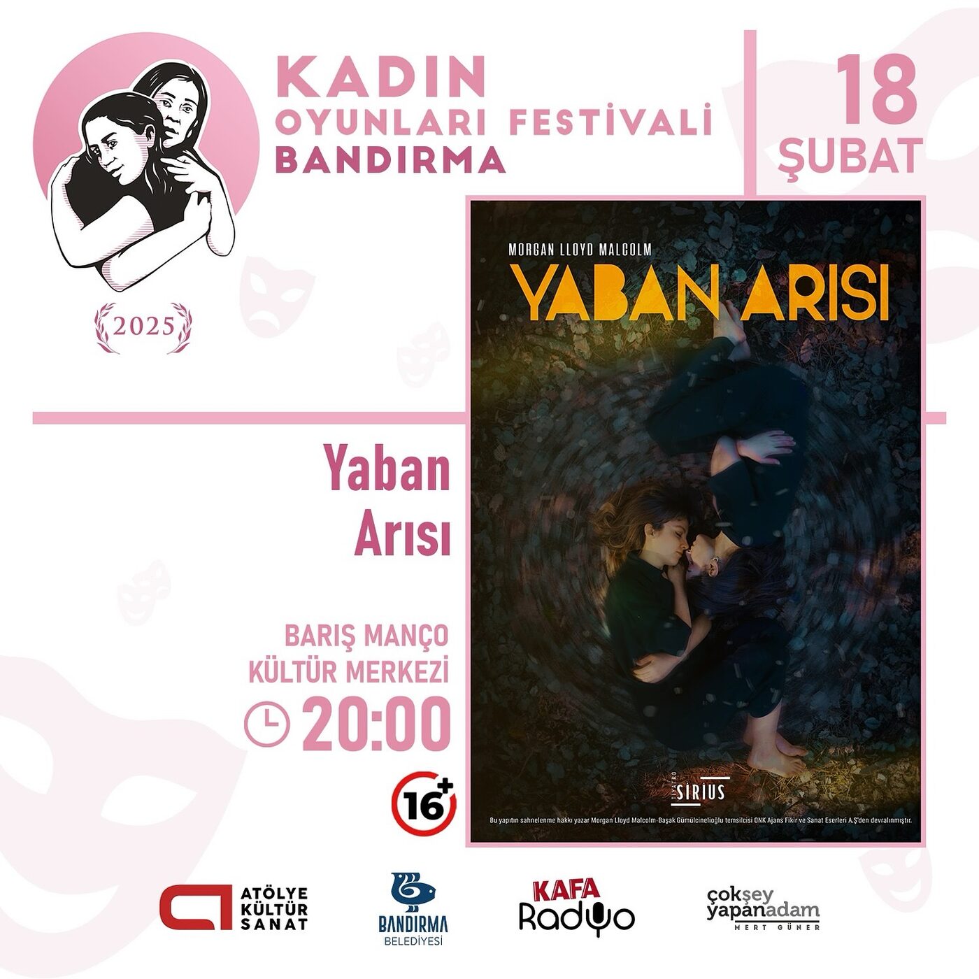 KADIN OYUNLARI FESTİVALİ BAŞLIYOR Bandırma'da Kadın Oyunları Festivali tiyatro severlerle buluşuyor