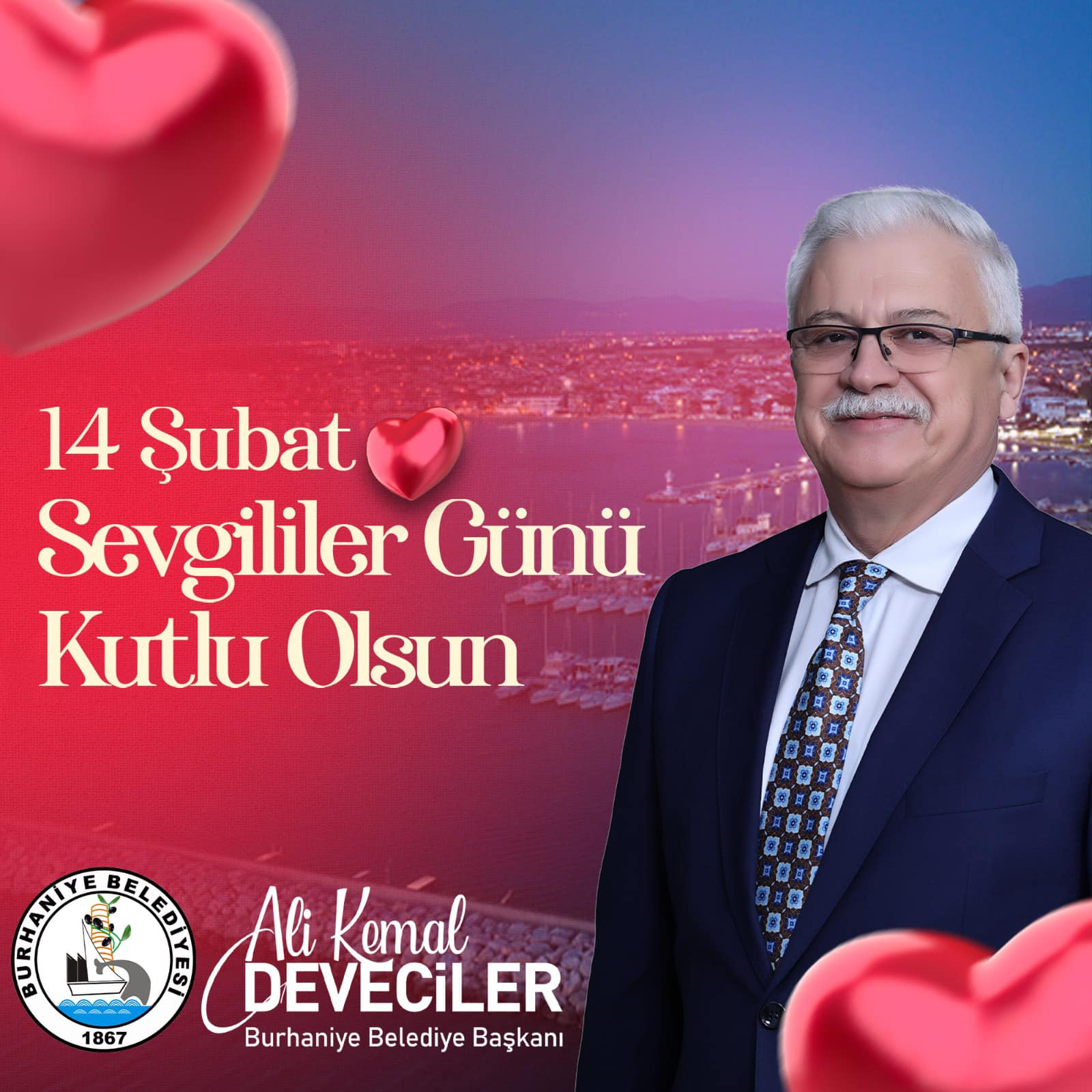 BAŞKAN DEVECİLER 14 ŞUBAT’I KUTLADI Burhaniye Belediye Başkanı Ali Kemal Deveciler, 14 Şubat Sevgililer Günü'nü