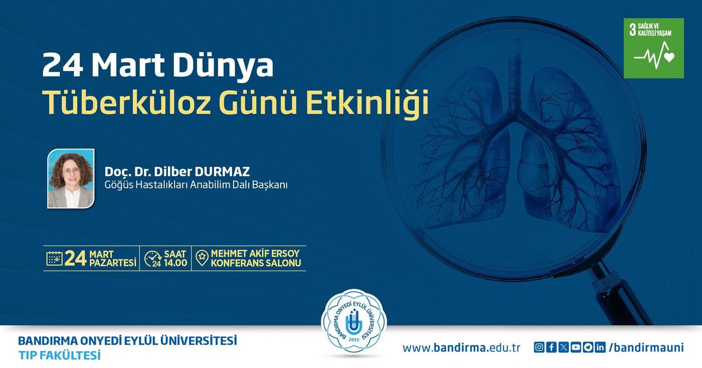 Bandırma Onyedi Eylül Üniversitesi’nde (BANÜ) 24 Mart Dünya Tüberküloz Günü
