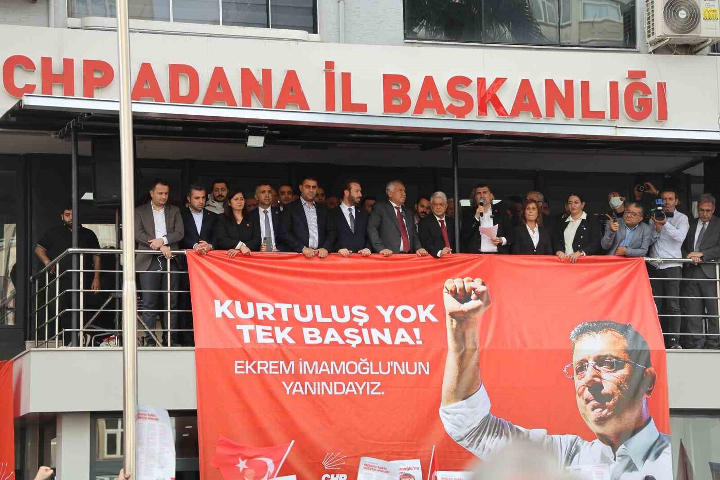 CHP Adana İl Başkanlığı, İstanbul Büyükşehir Belediye Başkanı Ekrem İmamoğlu’nun